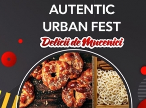 Autentic Urban Fest – Delicii de Mucenici va avea loc în perioada 7-10 martie la Brașov